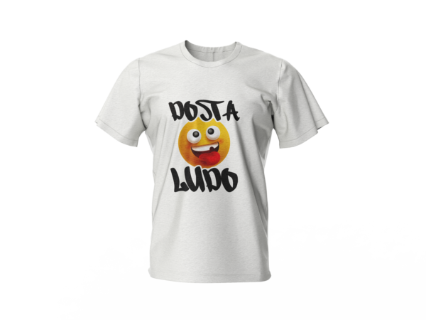 Dosta ludo majica